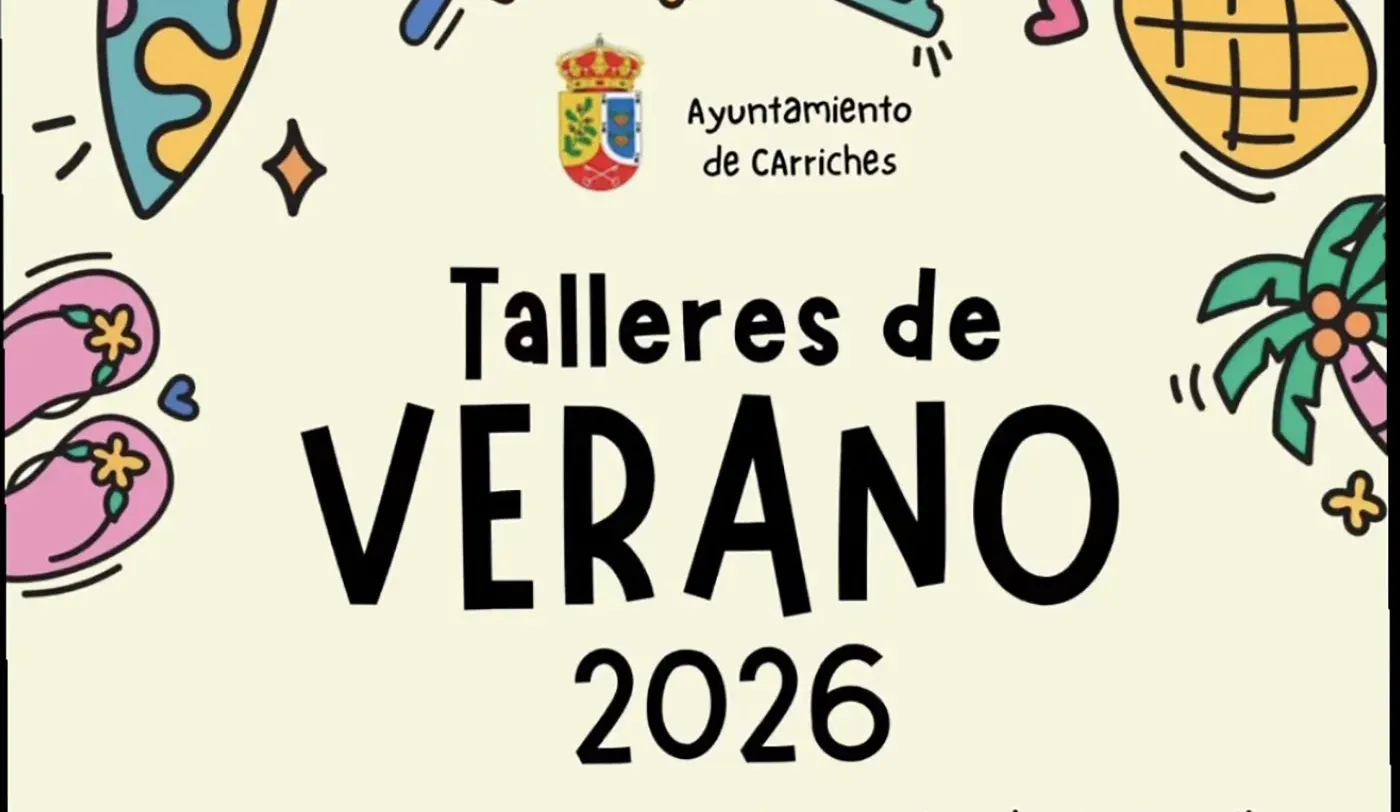 Cartel de los Talleres de Verano 2026 organizados por el Ayuntamiento de Carriches